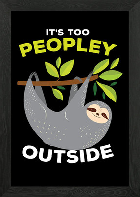 Its Too Peopley Outside Framed Wall Art Poster Canvas Print Picture