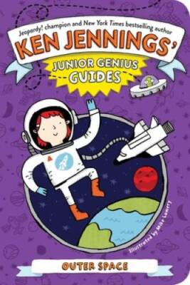 Outer Space (Ken Jennings' Junior Genius Guides) - Paperback - VERY GOOD