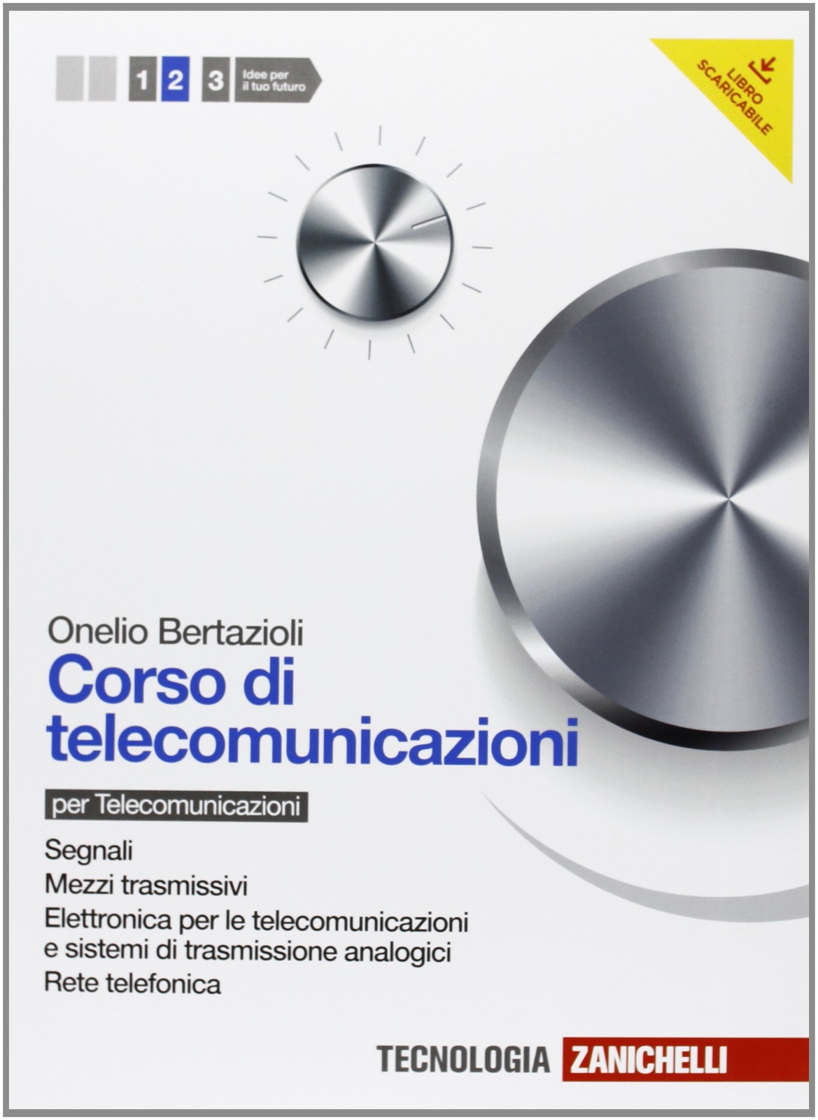 9788808228628 Corso di telecomunicazioni. Per le Scuole superior...one online: 2