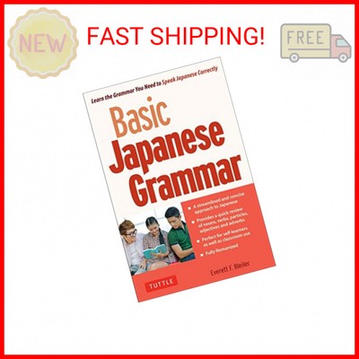 Basic Japanese Grammar: Learn the Grammar You Need to Speak Japanese Correctly (