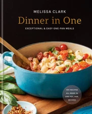 Dinner in One: Exceptional  Easy One-Pan Meals - Hardcover - GOOD