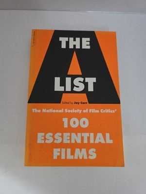 The A List: 100 Essential Films by Jay Carr (Trade Paperback)