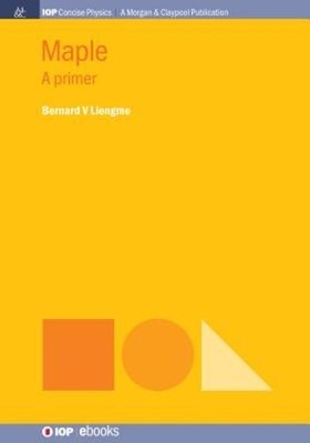 Maple: A Primer by Bernard V Liengme: New
