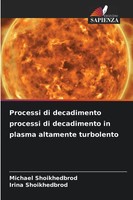 Michael Shoikhedbrod (U. A.) | Processi Di Decadimento Processi Di...