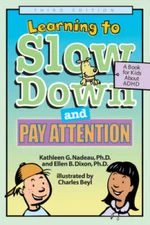 Learning To Slow Down & Pay Attention: A Book for Kids About ADHD - VERY GOOD