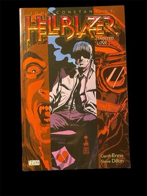 John Constantine: Hellblazer, Tainted Love, by Garth Ennis & Steve Dillon (2014)