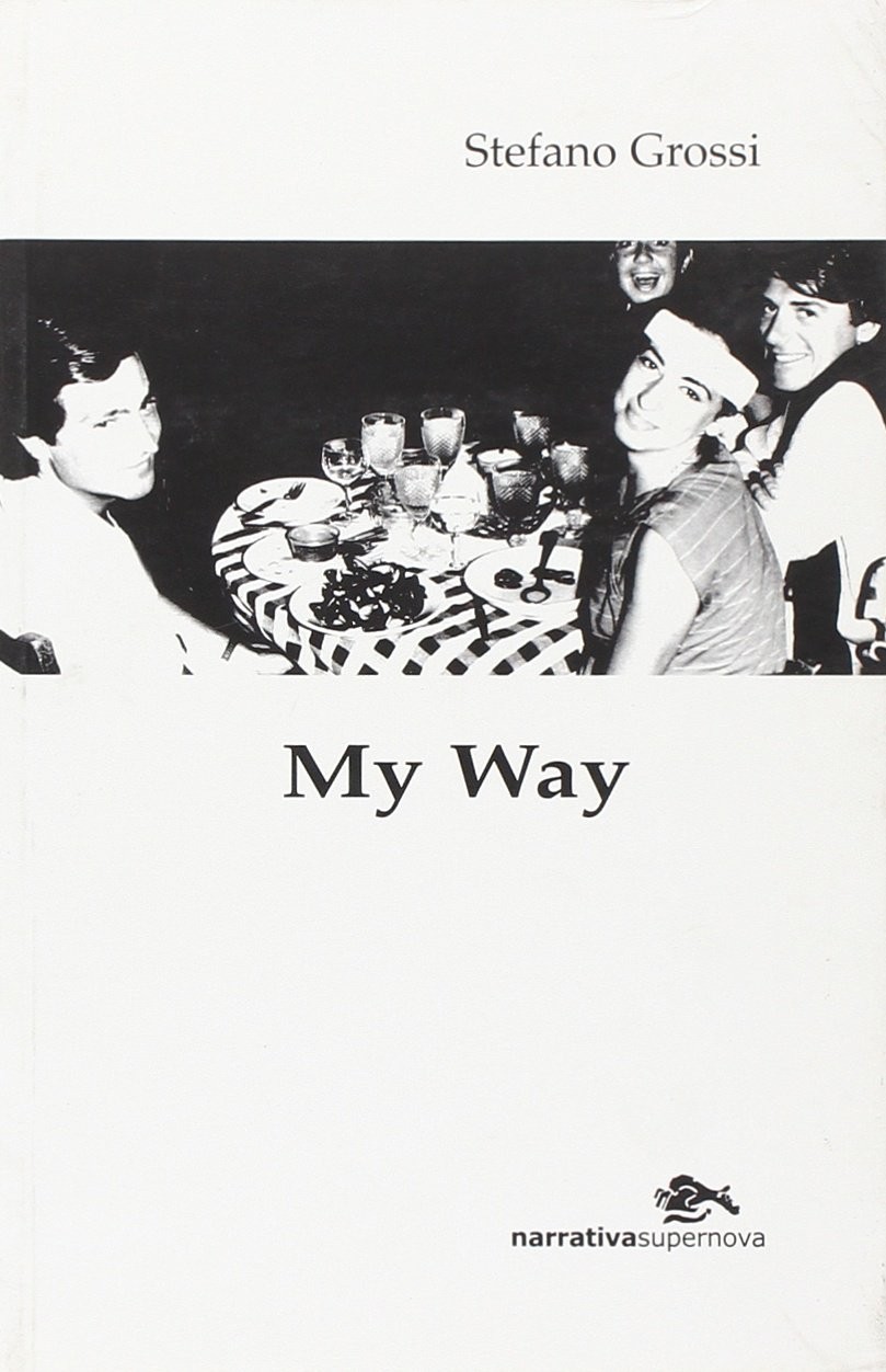 Стефано Гросси Мой путь (в мягкой обложке) (ИМПОРТ ИЗ Великобритании)
