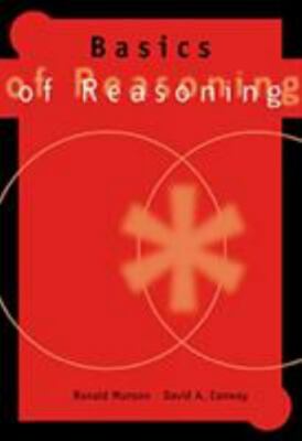 Basics of Reasoning by Munson, Ronald, Conway, David