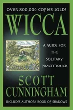 Wicca: A Guide for the Solitary Practitioner - Paperback - GOOD