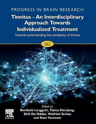 Tinnitus - An Interdisciplinary Approach Towards Individualized Trea… Volume 262