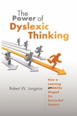 The Power of Dyslexic Thinking by Langston, Robert