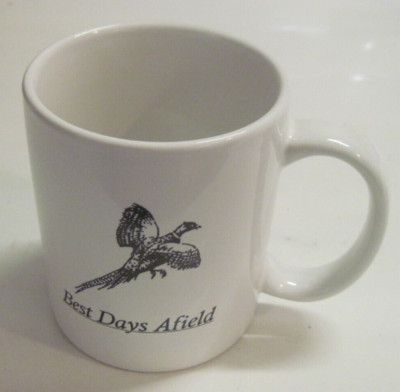 BEST DAYS AFIELD Ceramic Coffee Mug Cup Pheasant Hunting