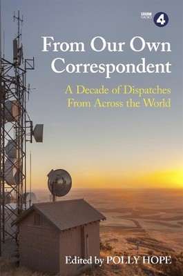 Polly Hope From Our Own Correspondent (Taschenbuch)