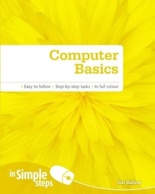 Computer Basics In Simple Steps by Joli Ballew 9780273723479 NEW