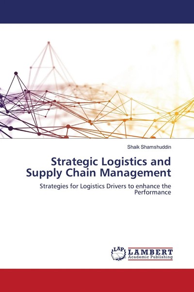 Shaik Shamshuddin | Strategic Logistics And Supply Chain Management | Buch-image
