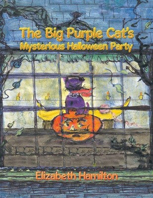 The Big Purple Cat's Mysterious Halloween Party Elizabeth Hamilton Taschenbuch