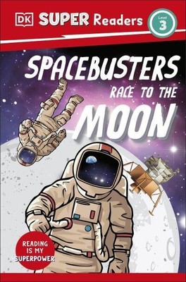 DK Super Readers Level 3 Space Busters Race to the Moon von DK 9780241592854 Pap