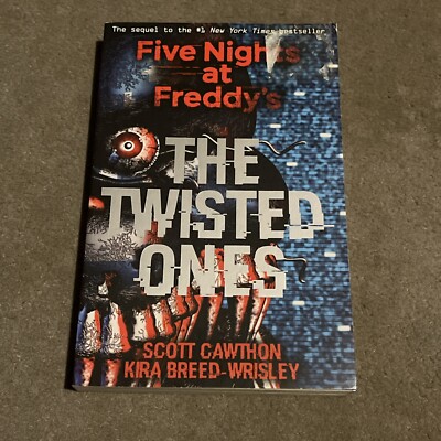 Five Nights at Freddy's: The Twisted Ones by Scott Cawthon, Kira Breed-Wrisley 