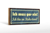 Holzschild Spruch 27X10 Cm Muss Gar Nix Bin Im Ruhestand Deko Schild Wooden Sign