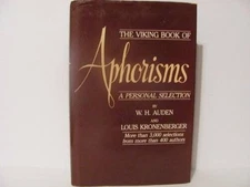Viking Book of Aphorisms: A Personal Selection - Hardcover By W. H. Auden - GOOD