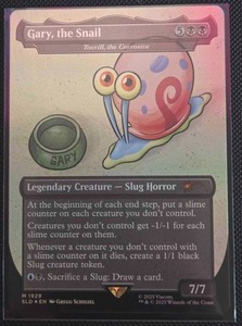 gary the snail mtg card 2025 Magic Gathering Secret Lair Drop #1929 Gary, The Sponge Whenever a creature you dont control with a slime counter on it dies Im gonna have to have