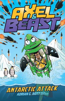 Antarctic Attack: Volume 2 (Axel and Beast)