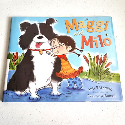 Maggi and Milo by Juli Brenning 2014 Hardcover