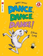 Ethan Long Dance, Dance, Dance! (Hardback) I Like to Read (UK IMPORT)