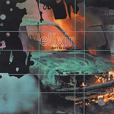 ELIXIR Don't Be Scared Music CDs New
