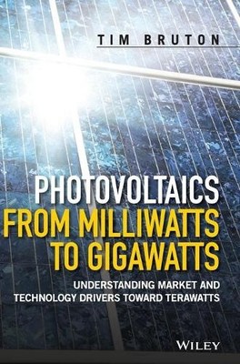 Tim Bruton Photovoltaics from Milliwatts to Gigawatts (Hardback) (UK IMPORT)