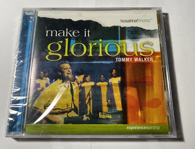 Make It Glorious Hosanna Music Tommy Walker Cd New Sealed Free Shipping.