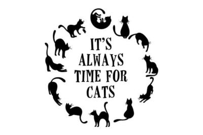 It's Always Time for Cats Kitty Cat Pet Lover Quotes Vinyl Decal Sticker