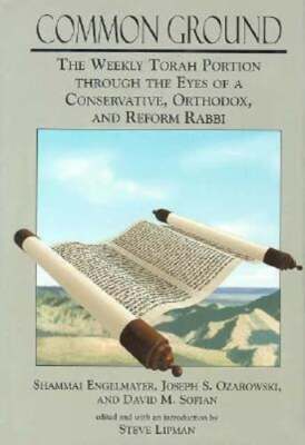 Common Ground: The Weekly Torah Portion Through the Eyes of a Conservative,