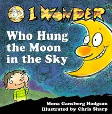 I Wonder Who Hung the Moon in the Sky (I Wonder (Concordia)) - Hardcover - GOOD