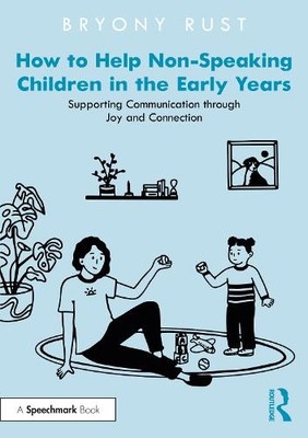 How to Help Non-Speaking Children in the Early Years by Bryon... - 9781032295190