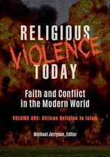 Religious Violence Today: Faith and..., Michael Jerryso
