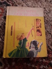 Fun With Our Friends The New Basic Readers 1962 Vintage