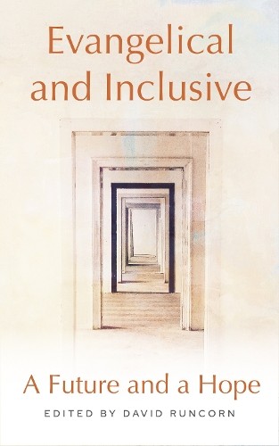 Evangelical and Inclusive: A Future and a Hope by David Runcorn NEW - Image 3
