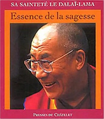 Essence de la sagesse (Presses du Cha.) - Dalaï-Lama