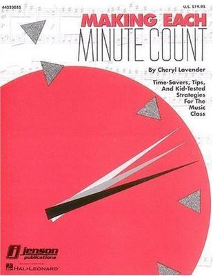 Making Each Minute Count: Time-Savers, Tips, and Kid-Tested Strategies for...