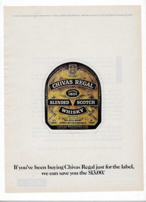 1977 ''If You've Been Buying Chivas Regal Just For The Label'' Vintage Print Ad