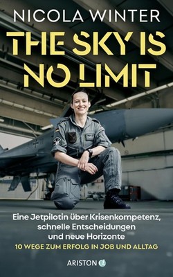 Nicola Winter The Sky is No Limit: Eine Jetpilotin über K (Hardback) (UK IMPORT)