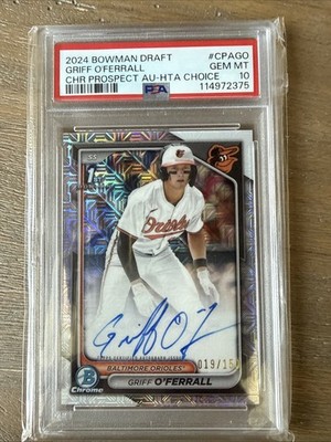 2024 Bowman Draft Chrome Auto  Griff O'Ferrall #CPA-GO HTA Choice REF PSA 10