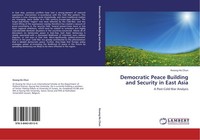 Democratic Peace Building And Security In East Asia Kwang Ho Chun