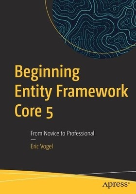 Beginning Entity Framework Core 5 - 9781484268810