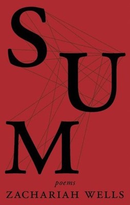 Sum, Paperback by Wells, Zachariah, Brand New, Free shipping in the US