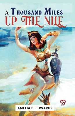 A THOUSAND MILES UP THE NILE by B., EDWARDS AMELIA Paperback Self Help Business