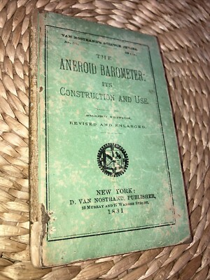 1831 (altitude) Aneroid Barometer construction & Use. Small Hardback 4  x 6 .