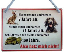 H&auml;ngeschild Hetz mich nicht Lustige Deko witziges Schild 16,5x11,5 cm