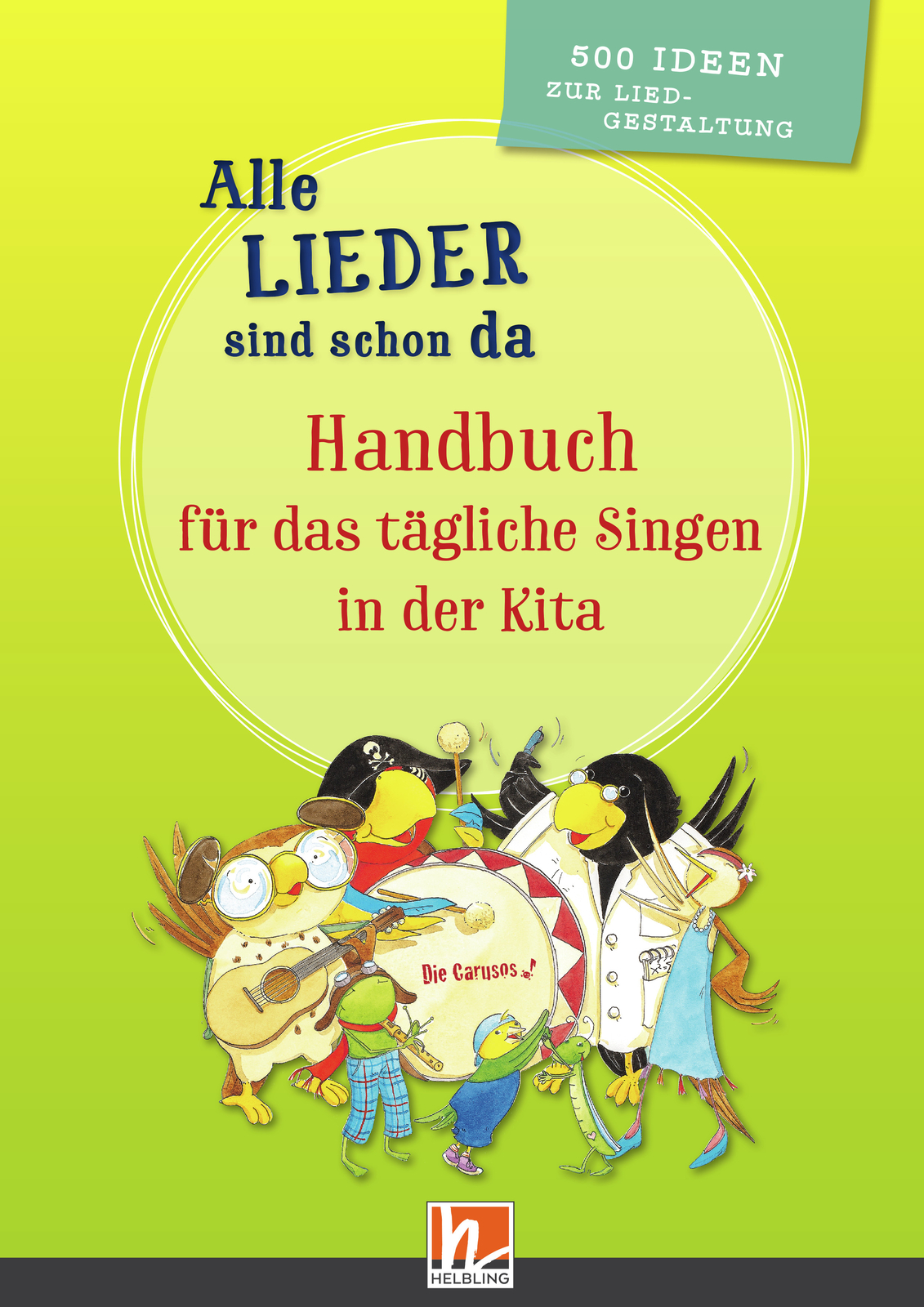 Thumbnail - Barbara Busch; Silvia Müller / Alle Lieder Sind Schon Da. Handbuch Für